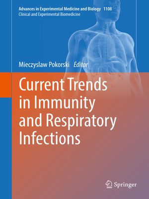 cover image of Current Trends in Immunity and Respiratory Infections